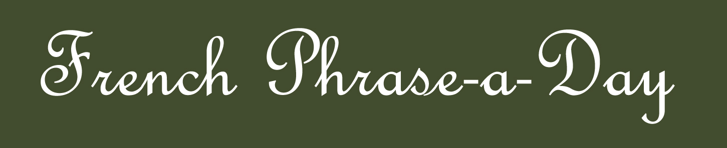 French Phrase-A-Day